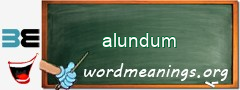 WordMeaning blackboard for alundum